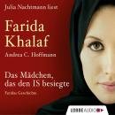 Das Mädchen, das den IS besiegte - Faridas Geschichte (Ungekürzte Fassung) Audiobook