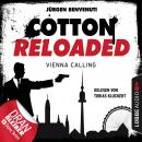 Cotton Reloaded, Folge 44: Vienna Calling Audiobook