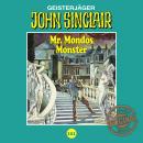 John Sinclair, Tonstudio Braun, Folge 101: Mr. Mondos Monster. Teil 1 von 2 Audiobook
