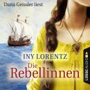 Die Rebellinnen (Gekürzt) Audiobook