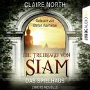 Die Treibjagd von Siam - Die Spielhaus-Trilogie, Novelle 2 Audiobook