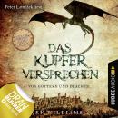 Das Kupferversprechen - Von Göttern und Drachen - Die Kupfer Fantasy Reihe, Sammelband: Folgen 1-4 ( Audiobook