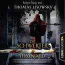 Hexenjagd - Die Schwerter - Die High-Fantasy-Reihe 4 (Ungekürzt) Audiobook