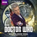 Der verlorene Engel - Doctor Who (Ungekürzt), George Mann, Cavan Scott