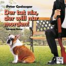 [German] - Der tut nix, der will nur morden! - Tatort Schreibtisch - Autoren live, Folge 6 (Ungekürzt) Audiobook