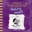 Gregs Tagebuch, 5: Geht's noch? (Hörspiel) Audiobook