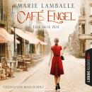 Eine neue Zeit - Café Engel, Teil 1 (Gekürzt) Audiobook