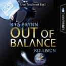 Fallen Universe, Folge 1: Out of Balance - Kollision (Ungekürzt) Audiobook