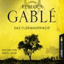 [German] - Das Floriansprinzip (Gekürzt) Audiobook