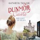 [German] - Der Halt im Sturm - Dunmor Castle 2 (Gekürzt) Audiobook