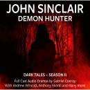 John Sinclair Demon Hunter, 2, Episode 7-12 (Audio Movie) Audiobook