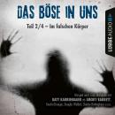Im falschen Körper - Das Böse in uns, Teil 02 Audiobook
