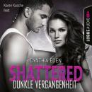 Shattered - Dunkle Vergangenheit - Last Option Search Team 3 (Ungekürzt) Audiobook