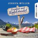 Eisenhut und Apfelstrudel - Ein Bayern-Krimi - Hauptkommissar Hirschberg, Band 1 (Ungekürzt) Audiobook