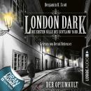 London Dark - Die ersten Fälle des Scotland Yard, Folge 2: Der Opiumkult (Ungekürzt) Audiobook