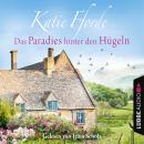 Das Paradies hinter den Hügeln (Gekürzt) Audiobook