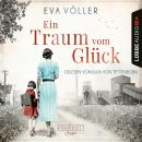 [German] - Ein Traum vom Glück - Die Ruhrpott-Saga, Teil 1 (Ungekürzt) Audiobook