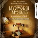 Murder wore a Mask - Mydworth Mysteries - A Cosy Historical Mystery Series, Episode 4 (Unabridged)
