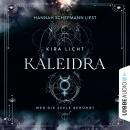Kaleidra - Wer die Seele berührt - Kaleidra-Trilogie, Teil 2 (Ungekürzt) Audiobook