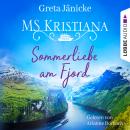 Sommerliebe am Fjord - MS Kristiana, Teil 1 (Gekürzt) Audiobook