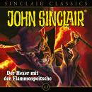 John Sinclair, Classics, Folge 43: Der Hexer mit der Flammenpeitsche Audiobook