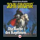 John Sinclair, Folge 149: Die Rache des Kopflosen Audiobook