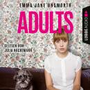 Adults (Ungekürzt), Emma Jane Unsworth