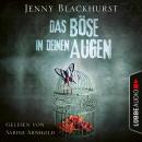 [German] - Das Böse in deinen Augen (Ungekürzt) Audiobook