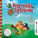 [German] - Petronella Apfelmus, Teil 10: Die verflogene Einladung, Der große Fund, Die Zauberäpfel (Ungekürzt) Audiobook