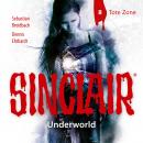 Sinclair, Staffel 2: Underworld, Folge 8: Tote Zone Audiobook