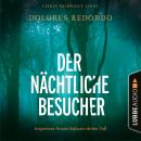 Der nächtliche Besucher - Inspectora Amaia Salazars dritter Fall - Die Baztán-Trilogie, Teil 3 (Unge Audiobook