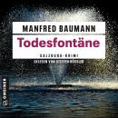 [German] - Todesfontäne: Salzburg-Krimi Audiobook