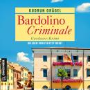 [German] - Bardolino Criminale: Gardasee-Krimi Audiobook