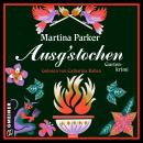 [German] - Ausgstochen: Gartenkrimi Audiobook