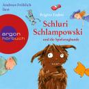 Schluri Schlampowski, Schluri Schlampowski und die Spielzeugbande (gekürzt) Audiobook