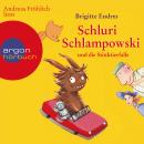 Schluri Schlampowski, Schluri Schlampowski und die Stinktierfalle (ungekürzt) Audiobook