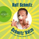 Schmitz' Katze - Hunde haben Herrchen, Katzen haben Personal (Gekürzte Fassung) Audiobook