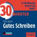 [German] - 30 Minuten Gutes Schreiben Audiobook