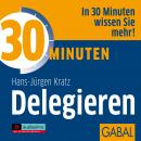 30 Minuten Delegieren Audiobook