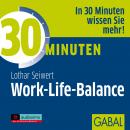 30 Minuten Work-Life-Balance Audiobook