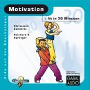 Motivation - fit in 30 Minuten Audiobook