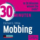 [German] - 30 Minuten Mobbing Audiobook