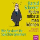[German] - Reden müsste man können: Wie Sie durch Ihr Sprechen gewinnen Audiobook