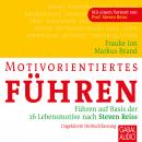 [German] - Motivorientiertes Führen: Führen auf Basis der 16 Lebensmotive nach Steven Reiss Audiobook
