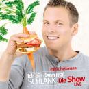 Ich bin dann mal schlank - Die Show: LIVE (MP3-Download) Audiobook