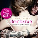 Rockstar / Erotik Audio Story / Erotisches Hörbuch: Sex, Leidenschaft, Erotik und Lust Audiobook