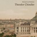 [German] - Theodor Chindler: Der Roman einer deutschen Familie Audiobook