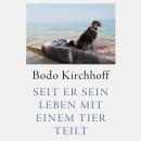 [German] - Seit er sein Leben mit einem Tier teilt Audiobook