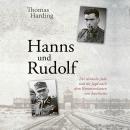 [German] - Hanns und Rudolf: Der deutsche Jude und die Jagd nach dem Kommandanten von Auschwitz Rudo Audiobook