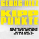 [German] - Kipppunkte: Von den Versprechen der Neunziger zu den Krisen der Gegenwart Audiobook